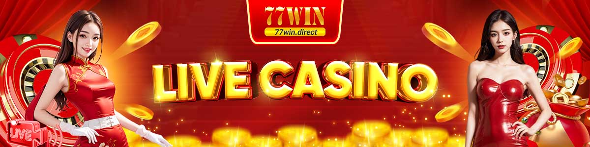 danh mục live casino 77win banner