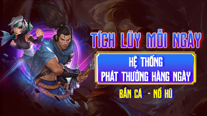 Tích lũy mỗi ngày hệ thống phát thưởng