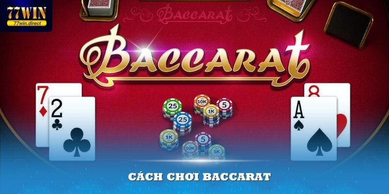 baccarat cách chơi tổng quan ảnh đại diện