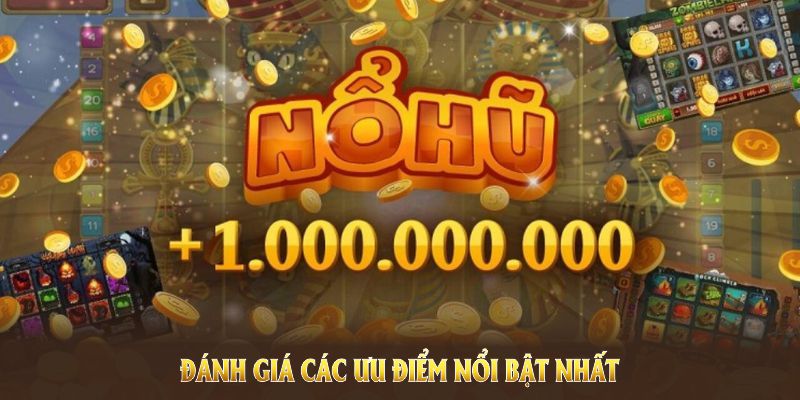 Đánh giá các ưu điểm nổi bật nhất trong sảnh Hit Club nổ hũ