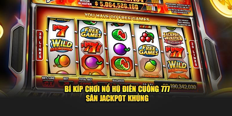 Nghiên cứu cách thắng game quay hũ 777